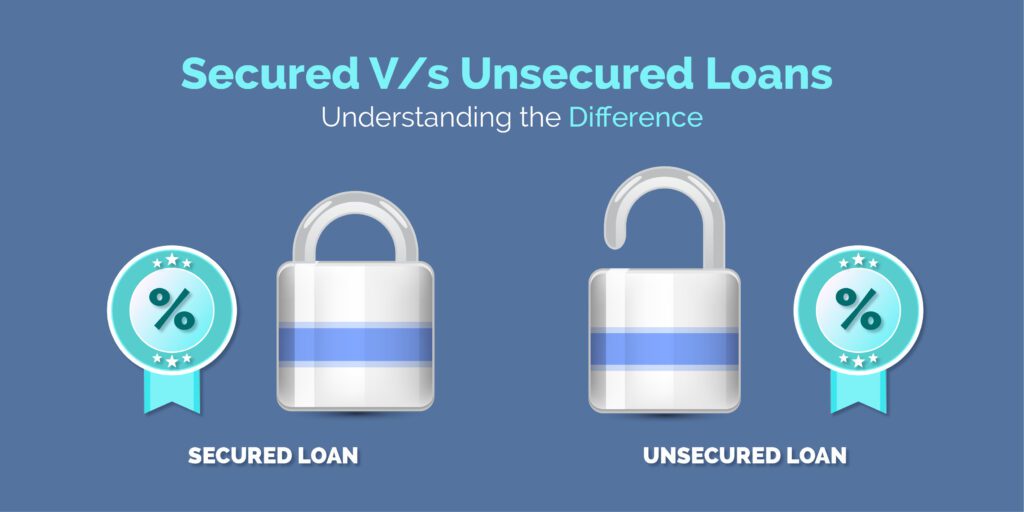 Unsecured vs Secured Loans – Which Is Better?