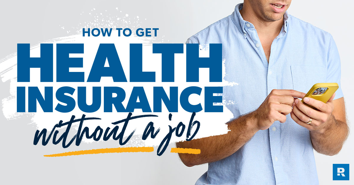 How to Get Cheap Health Insurance Without a Job