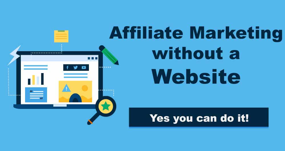 Affiliate Marketing Without a Website: Does It Work?